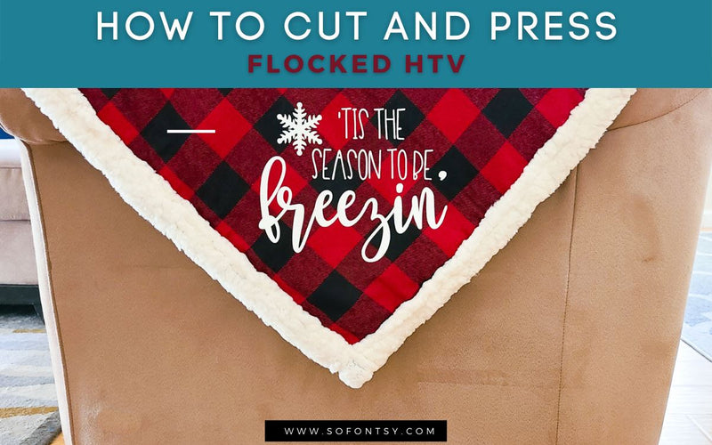 How to Cut and Press Flocked HTV