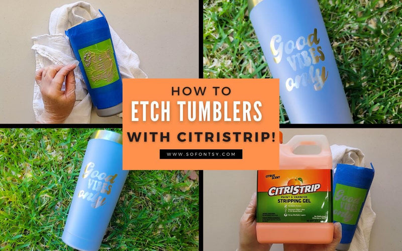 How to Etch Tumblers With CitriStrip