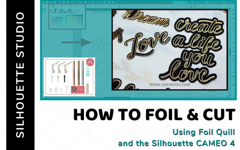 How to Foil and Cut with the Foil Quill and Silhouette Cameo 4