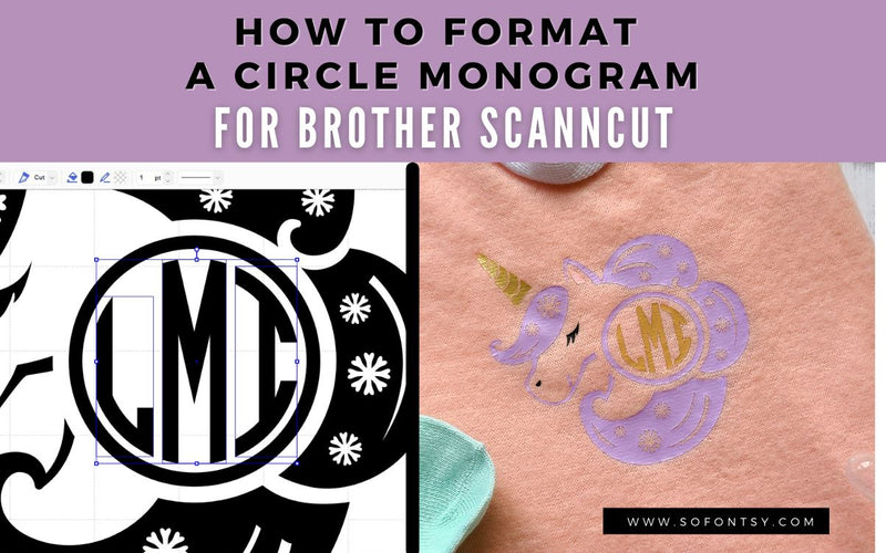 How to Make a Circle Monogram Design with Brother Scan N Cut