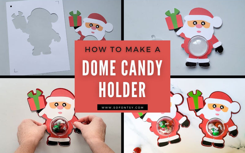 How to Make a Dome Candy Holder
