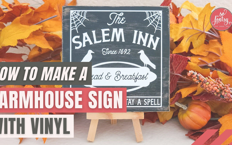 How to Make a Farmhouse Sign with Vinyl