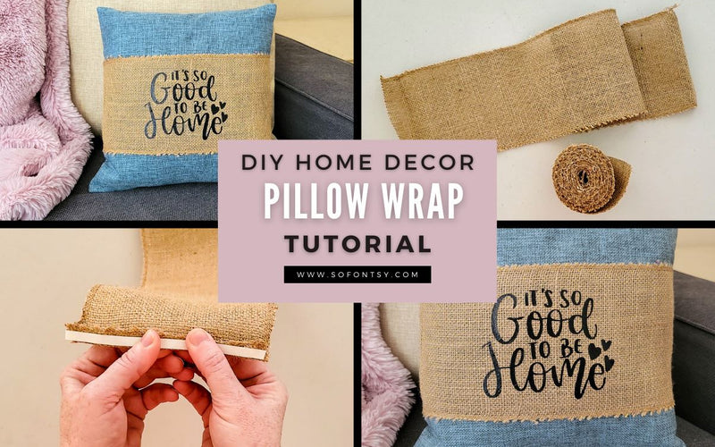How to Make a No Sew Pillow Wrap