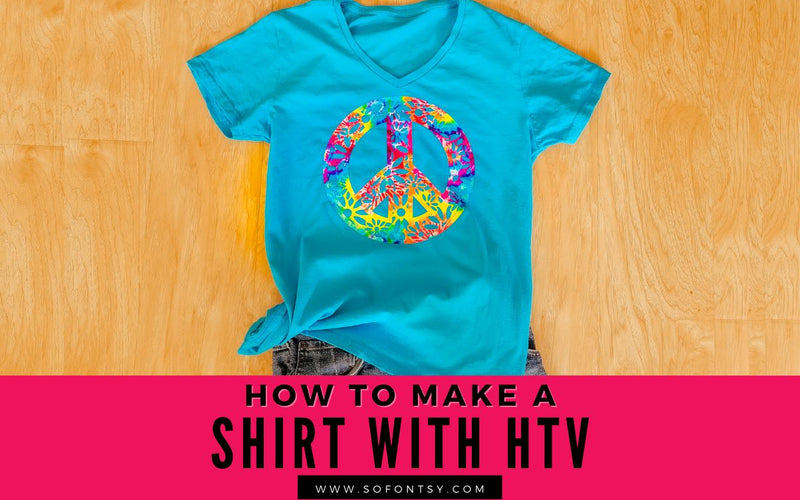 How to Make a Shirt with HTV