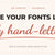 How to Make Script Fonts Look Truly Hand-Lettered