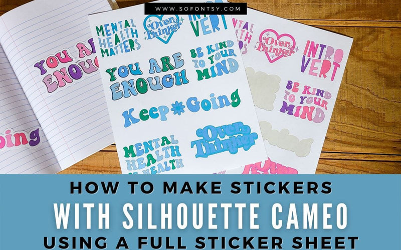 How to Make Stickers with Silhouette Cameo + PixScan Mat