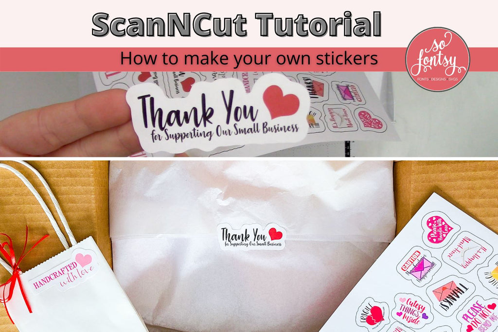 How to make stickers with the Brother ScanNCut - So Fontsy