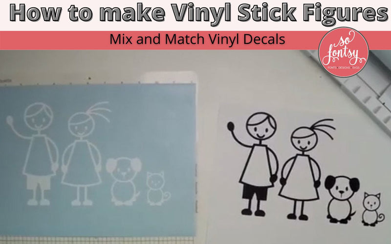 How to Make Vinyl Stick Figure Mix and Match Vinyl Decals (Video)