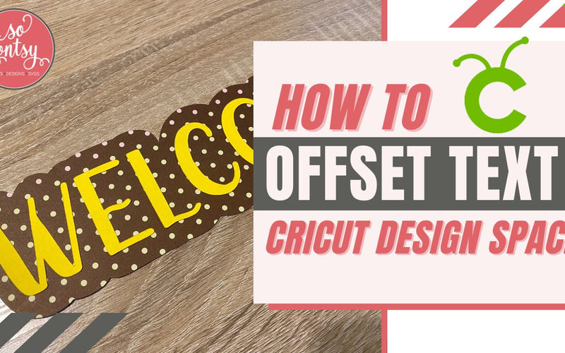 How to Offset Text in Cricut Design Space