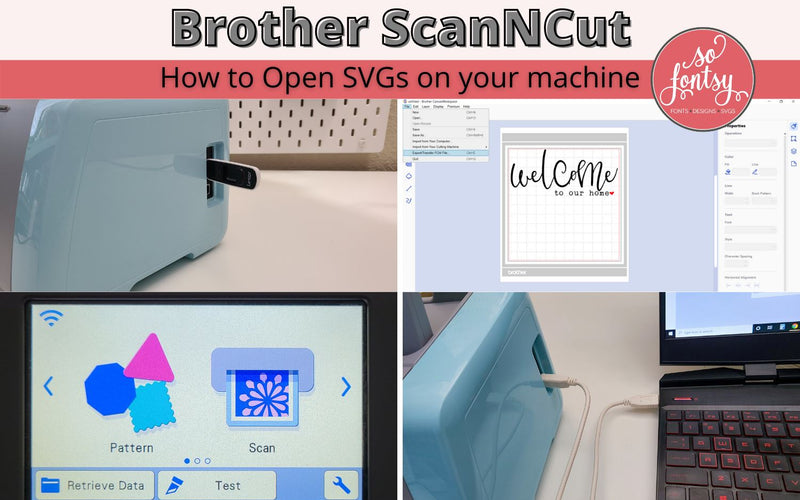 How to Open So Fontsy SVGs with your Brother ScanNCut