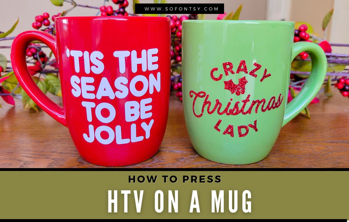 How to Use Printable Vinyl with Coffee Mugs - So Fontsy