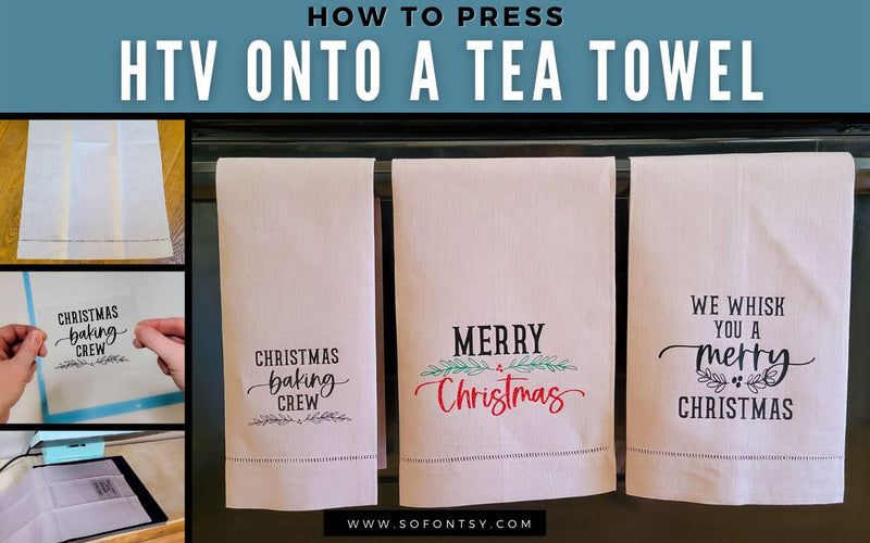 How to Press HTV onto a Tea Towel