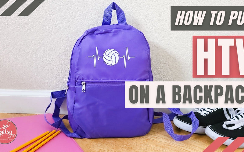 How to Put HTV on a Backpack