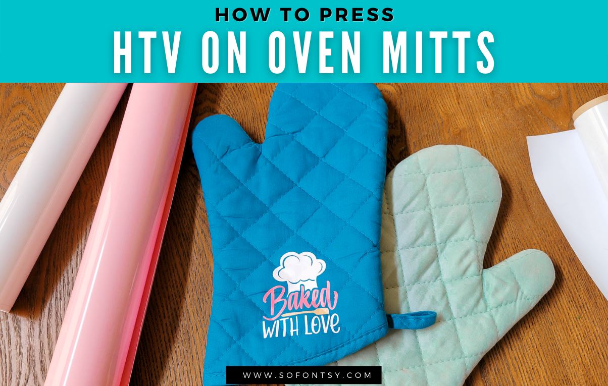 How To Apply Heat Transfer Vinyl - Make Custom Oven Mitts 