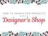 How to Search Within a Designer's Shop