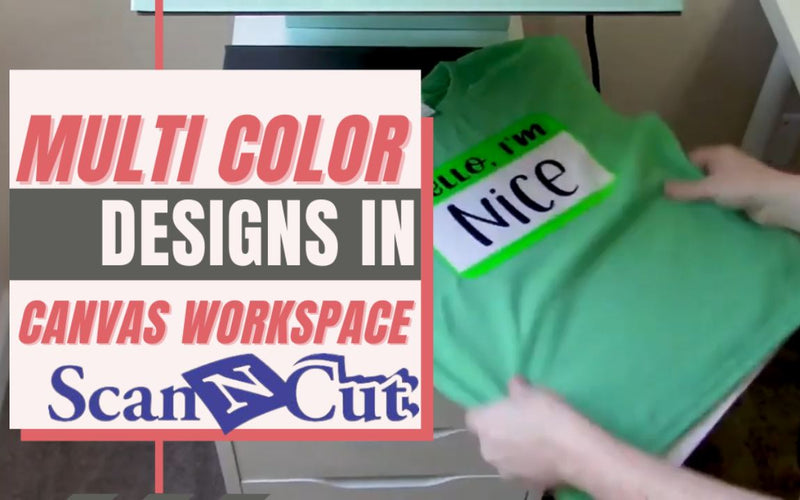How to Set Up Multi Color Scan n Cut Designs in Brother Canvas Workspace