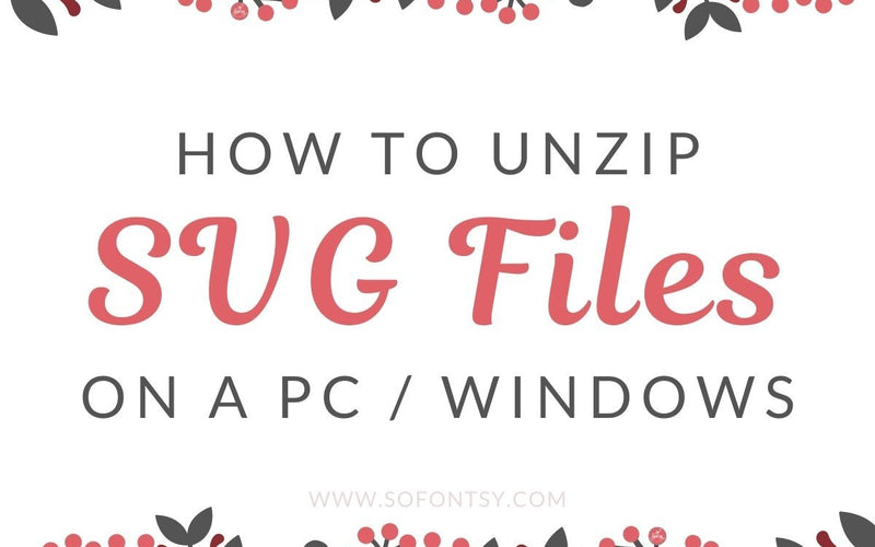 How to Unzip SVG Files on a PC Windows