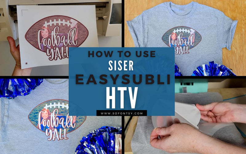 How to Use Siser EasySubli Heat Transfer Vinyl