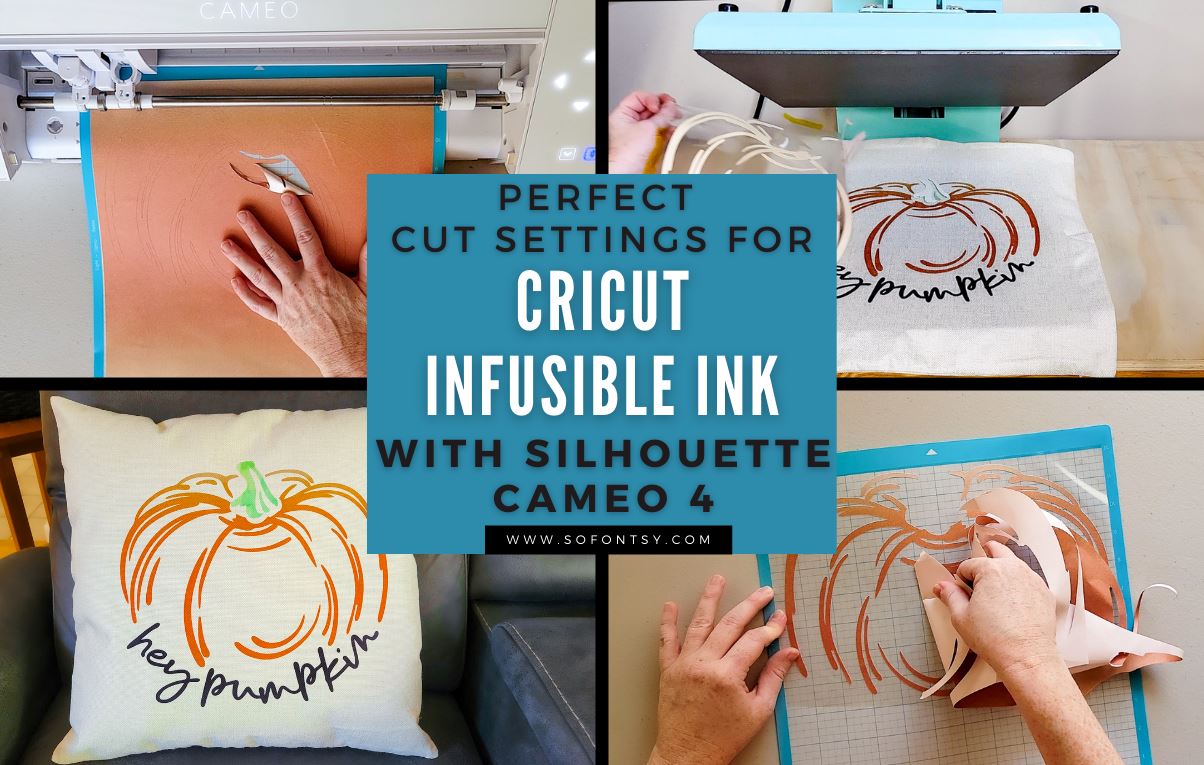 Perfect Cut Settings for Cricut Infusible Ink with Silhouette Cameo - So  Fontsy