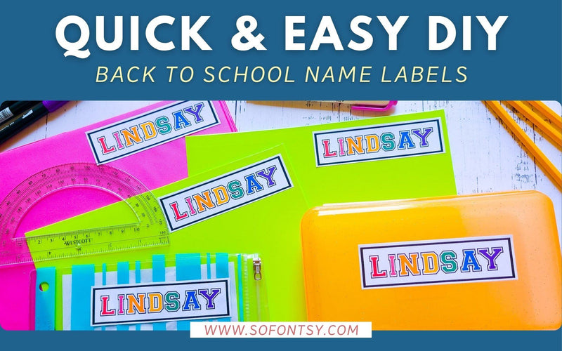 Quick & Easy DIY Back to School Name Labels