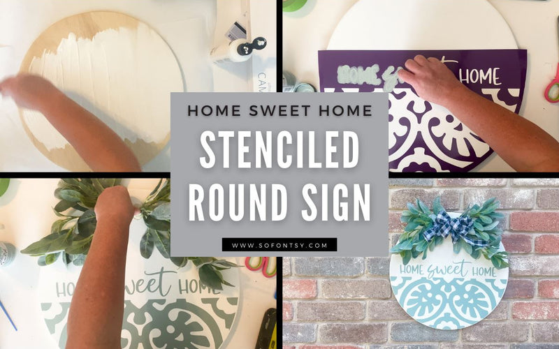 Stenciled Home Sweet Home Wooden Round Sign