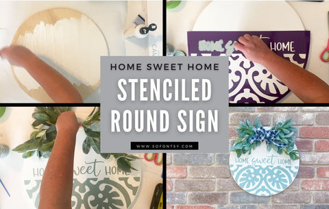 Stenciled Home Sweet Home Wooden Round Sign