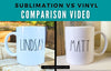 Sublimation or Vinyl - Which Should You Use?