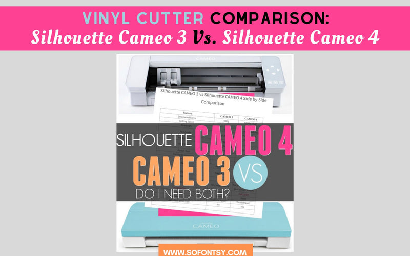 Vinyl Cutter Comparison: Silhouette Cameo 3 Vs. Silhouette Cameo 4