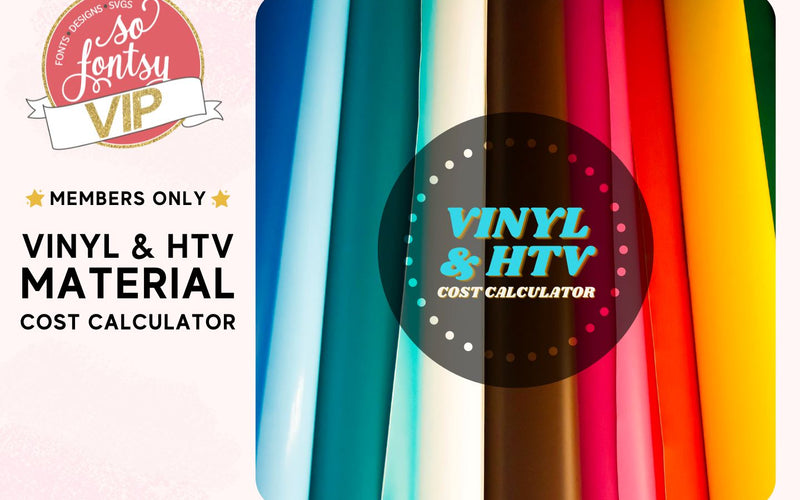 Vinyl & HTV Material Cost Calculator