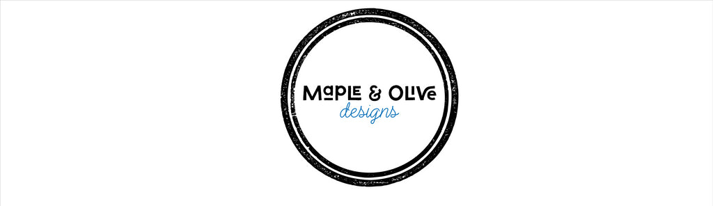 Maple & Olive Designs