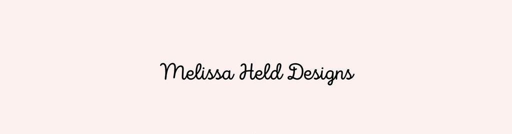 Melissa Held Designs