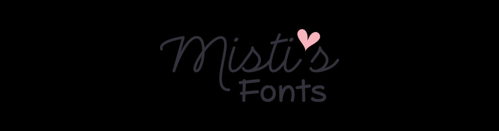 Misti's Fonts