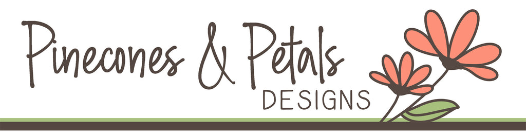 Pinecones and Petals Designs