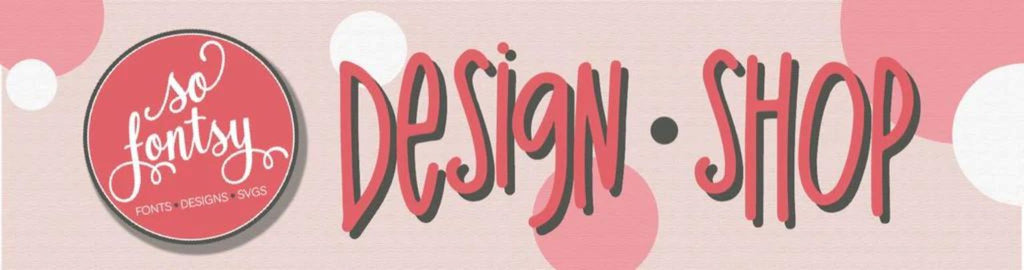 So Fontsy Design Shop