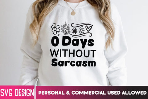 0 Days Without Sarcasm SVG Cut File, 0 Days Without Sarcasm SVG Design, Sarcastic SVG Design, Sarcastic SVG Cut Files, Sarcastic SVG Bundle,Sarcasm SVG SVG BlackCatsMedia 