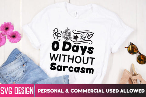 0 Days Without Sarcasm SVG Cut File, 0 Days Without Sarcasm SVG Design, Sarcastic SVG Design, Sarcastic SVG Cut Files, Sarcastic SVG Bundle,Sarcasm SVG SVG BlackCatsMedia 