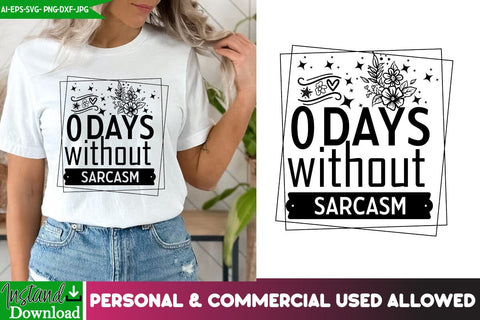 0 Days Without Sarcasm SVG Cut Files,0 Days Without Sarcasm Quotes,Sarcastic SVG Cut Files | Sarcastic Sublimation PNG,Sarcastic SVG Quotes SVG BlackCatsMedia 