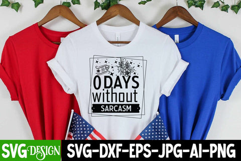 0 Days Without Sarcasm SVG Cut Files,0 Days Without Sarcasm Quotes,Sarcastic SVG Cut Files | Sarcastic Sublimation PNG,Sarcastic SVG Quotes SVG BlackCatsMedia 
