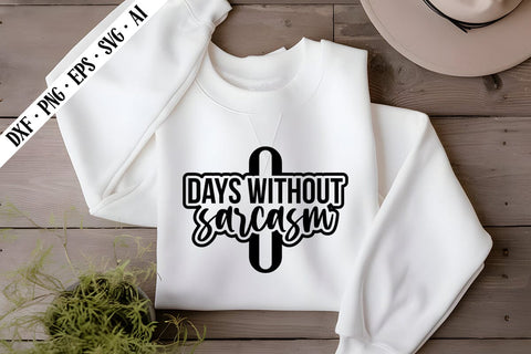 0 Days Without Sarcasm Svg, Sarcastic Svg Designs SVG shah alam 