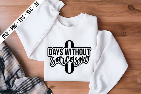 0 Days Without Sarcasm Svg, Sarcastic Svg Designs SVG shah alam 