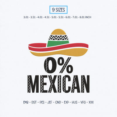 0% Mexican Embroidery Design – Funny Sombrero Mexican Humor Machine Embroidery File, Cinco de Mayo Fiesta Design Embroidery/Applique DESIGNS PatternFeed8 