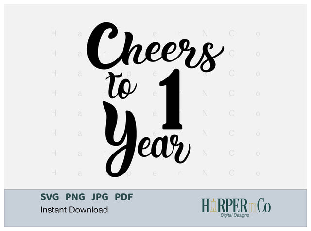 1 Year SVG PNG Cut EPS File SVG HarperNCo 