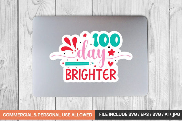 100 Day Brighter Sticker Design SVG designmaster24 