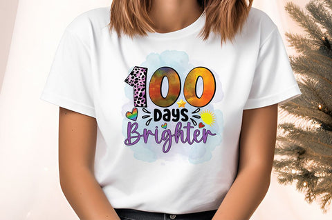 100 days brighter PNG Design Sublimation Designangry 