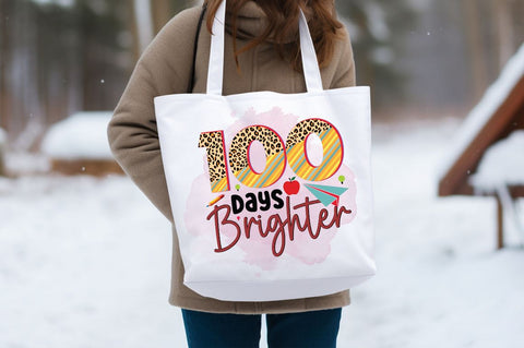 100 days brighter PNG Design Sublimation Designangry 