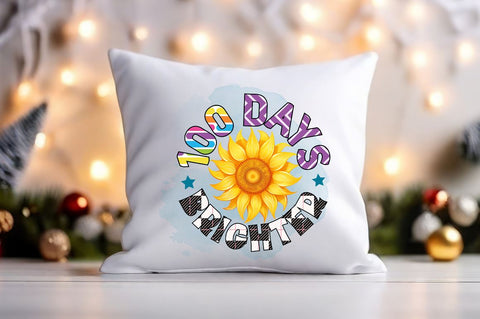 100 days brighter PNG Design Sublimation Designangry 