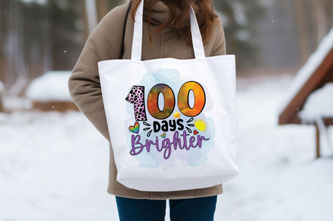 100 days brighter PNG Design Sublimation Designangry 