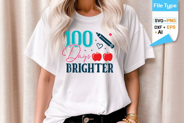 100 Days Brighter SVG Cut File, 100 Days of School SVG Design, SVGs,Quotes and Sayings,Food & Drink,On Sale, Print & Cut SVG DesignPlante 503 
