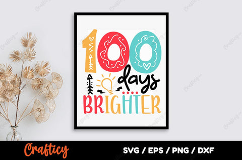 100 days brighter SVG Design SVG Designangry 