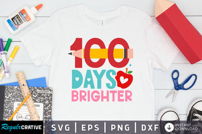 100 days brighter SVG Design SVG Regulrcrative 